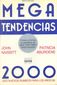 MEGATENDENCIAS 2000, DIEZ NUEVOS RUMBOS PARA LOS AÑOS 9O, JHON NAISBITT/PATRICIA ABURDENE, NORMA, 1992