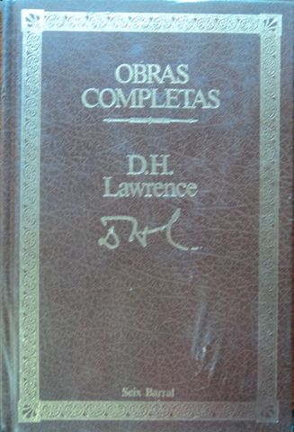 OBRAS COMPLETAS, D. H. LAWRENCE, EL AMANTE DE LADY CHATTERLEY/EL OFICIAL PRUSIANO Y OTRAS HISTORIAS, D. H. LAWRENCE, SEIX BARRAL,1987
