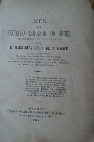 HOJA DATOS: MES DEL SAGRADO CORAZON DE JESUS, B. MARGARITA MARIA DE ALACOQUE, TIPOGRAFIA DEL ASILO DE HUERFANOS DEL S. C. DE JESUS, 1882