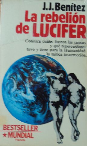 LA REBELION DE LUCIFER, J. J. BENITEZ, PLANETA, MEXICO, 1989