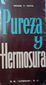 PUREZA Y HERMOSURA,MONS. T. TOTH,  S. E. ATENAS, S.A., 1967