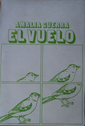 EL VUELO, AMALIA GUERRRA,  EDICIONES DEL DPTO. DE B. ARTES, GOB. DE JALISCO,  1974