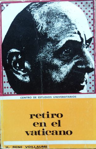 RETIRO EN EL VATICANO, RENE VOILLAUME, CENTRO DE ESTUDIOS UNIVERSITARIOS, 1970