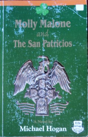 MOLLY MALONE AND THE SAN PATRICIOS, MICHAEL HOGAN, FONDO EDITORIAL UNIVERSITARIO, OJO DEL LAGO, 1999