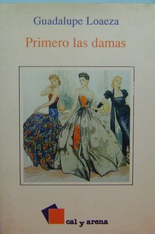 PRIMERO LAS DAMAS, GUADALUPE LOAEZA, CAL Y ARENA, 1993