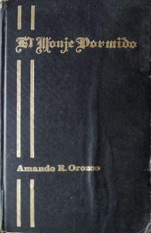 EL MONJE DORMIDO, AMANDO R. OROZCO, JOSE A. REYES, 1969