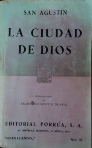LA CIUDAD DE DIOS, SAN AGUSTIN, EDITORIAL PORRUA