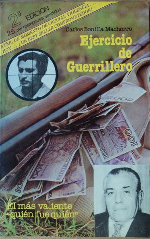 EJERCICIO DE GUERRILLERO, CARLOS BONILLA MACHORRO, EDITORIAL GACETA, 1993