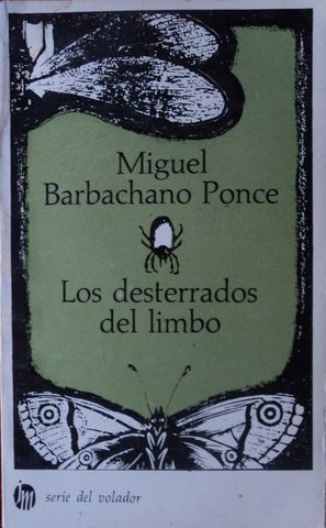 LOS DESTERRADOS DEL LIMBO, MIGUEL BARBACHANO PONCE, SERIE EL VOLADOR, JOAQUIN MORTIZ, 1971.