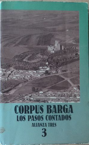 LOS PASOS CONTADOS, ALIANZA 3, CORPUS BARGA, ALIANZA EDITORIAL 3, 1979