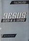 JESUS SECRETO DE LA SANTIDAD, J. G. TREVIÑO, MISIONERO DEL ESPIRITU SANTO, EDICIONES STVDIVM, 1964