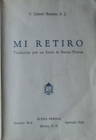 MI RETIRO, P. GABRIEL BOUTTIER, S.J., BUENA PRENSA, 1955