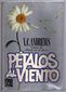 PETALOS AL VIENTO, V. C. ANDREWS, PLAZA&JANES, 1991, ISBN-0-671-82977-7