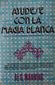 AYUDESE CON LA MAGIA BLANCA,  AL G. MANNING,  EDITORIAL DIANA,  1986