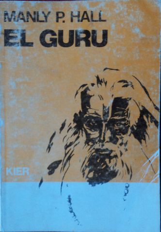 EL GURU, MANLY P. HALL, EDITORIAL KIER, 1985