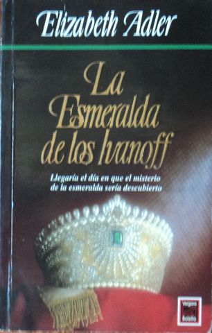 LA ESMERALDA DE LOS IVANOFF, ELIZABETH ADLER, JAVIER VERGARA EDITOR, 1993