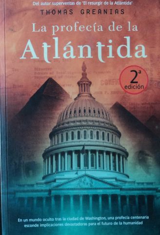 LA PROFECIA DE LA ATLANTIDA, THOMAS GREANIAS, LA FACTORIA DE IDEAS, 2008, ISBN-978-84-9800-409-0