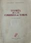 TEORIA DE LAS CORRIDAS DE TOROS, GREGORIO GORROCHANO, REVISTA DE OCCIDENTE, 171 Pgs., 1962