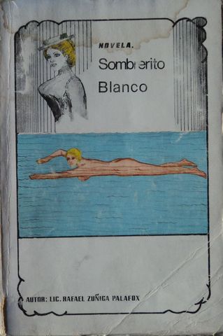 SOMBRERITO DE BLANCO, LIC. RAFAEL ZUÑIGA PALAFOX, 1979