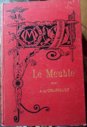 LE MEUBLE, PAR A. DE CHAMPEAUX, EN DOS TOMOS, 1885, EN FRANCES