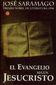 EL EVANGELIO SEGUN JESUCRISTO, JOSE SARAMAGO, PUNTO DE LECTURA, 2000, ISBN-970-710-041-9