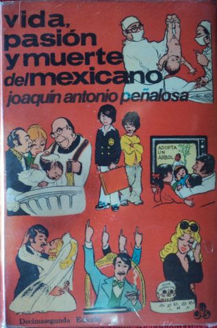 VIDA, PASION Y MUERTE DEL MEXICANO, JOAQUIN ANTONIO PEÑALOZA, JUS, 1974