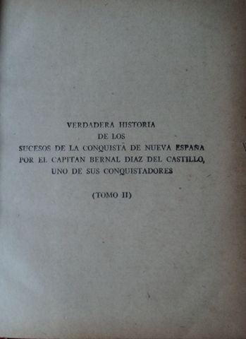 HOJA DE DATOS DE LA CONNQUISTA DE NUEVA ESPAÑA, BERNAL DIAS DEL CASTILLO, 1938
