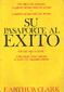 SU PASAPORTE AL EXITO, F. ARTHUR CLARK, EDICIONES EUROAMERICANAS, 1980, ISBN-968-414-003-7