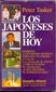 LOS JAPONESES DE HOY, PETER TASKER, BIOGRAFIAS E HISTORIA, JAVIER VERGARA EDITOR, 1989, ISBN-950-15-0904-4