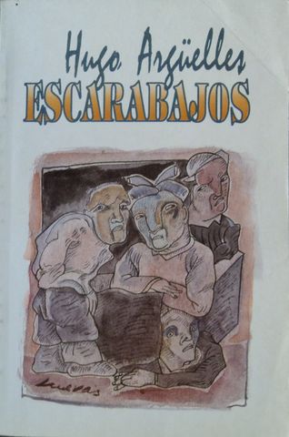 ESCARABAJOS (TEATRO), Hugo Argüelles, EDITORIAL AGATA, 1992, Pags. 181