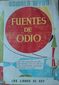 FUENTES DE ODIO, OSWALD WYND, LUIS DE CARALT, BARCELONA, 1955