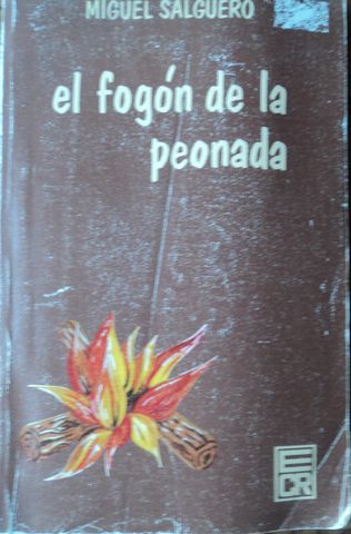 EL FOGON DE LA PEONADA, MIGUEL SALGUERO, COSTA RICA, 1986