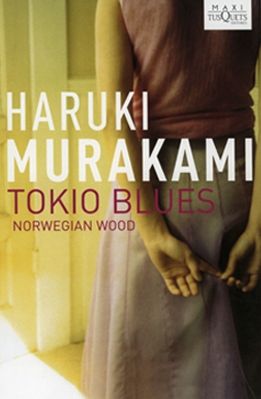 TOKIO BLUES, Norwegian wood, HARUKI MURAKAMI, MAXI TUSQUETS, 2010