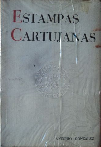 ESTAMPAS CARTUJANAS, GONZÁLEZ, ANTONIO, La Editorial Vizcaína, 1956