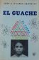 EL GUACHE, JOSE A. D'LABRA CARBAJAL, EDITORIAL NUEVO TIEMPO, 1983
