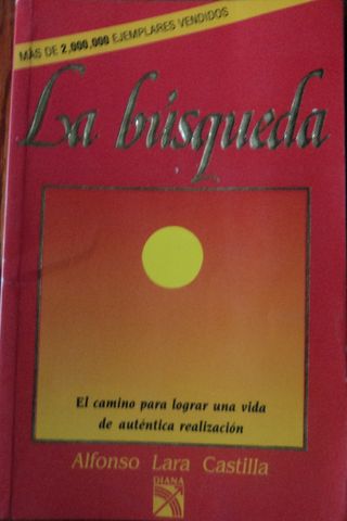 LA BUSQUEDA, ALFONSO LARA CASTILLA, EDITORIAL DIANA, 2004