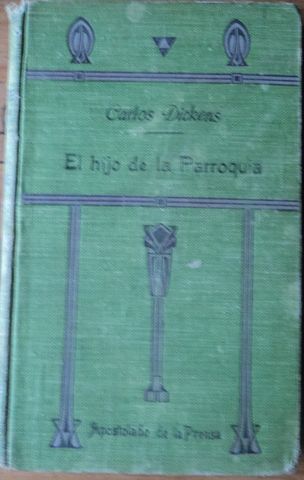 OLIVERIO TWIST o EL HIJO DE LA PARROQUIA,  CHARLES DICKENS, 
1921