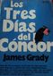 LOS TRES DIAS DEL CONDOR, JAMES GRADY,EDITORIAL Y SIGLOS, S.A.1976