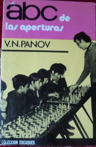 ABC DE LAS APERTURAS, V. N. PANOV, COLECCION ESCAQUES, 1973