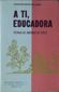 A TI EDUCADORA, Técnica de jardines de niños, CONCEPCION MARTIN DEL CAMPO, EDITORIAL PORRUA, S.A., 1986