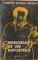 MEMORIAS DE UN REPORTERO, ROBERTO BLANCO MOHENO, EDITORIAL V SIGLOS, S. A., 1975, Pags. 303