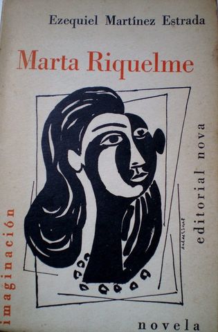 MARTA RIQUELME, EZEQUIEL MARTINEZ ESTRADA, IMAGINACION, EDITORIAL NOVA, 1956