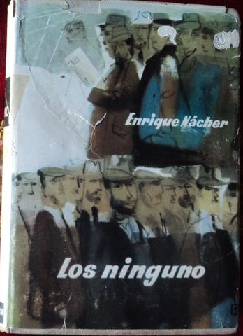 LOS NINGUNO, ENRIQUE NACHER, EDITORIAL PLANETA, 1959
