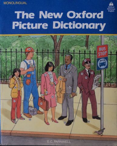 THE NEW OXFORD PICTURE DICTIONARY, Monolingual English Edition,E.C.,  PARNWELL, OXFORD UNIVERSITY PRESS, 1988