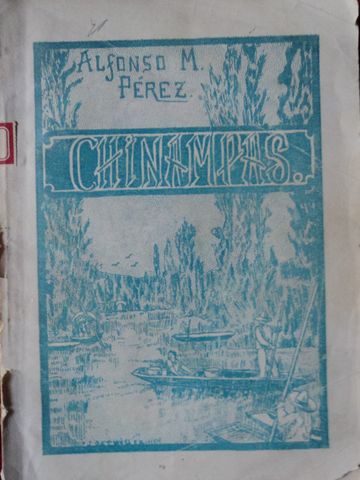 CHINAMPAS, ALFONSO M. PEREZ, (POESIA), 1928