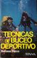 TECNICAS DE BUCEO DEPORTIVO, BALTASAR PAZOS, EDITORIAL DIANA, MEXICO, 1993