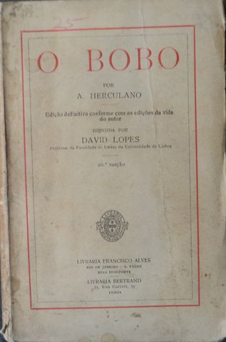 O BOBO, A. HERCULANO, LIVRARIA FRANCISCO ALVES