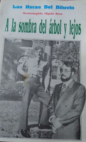 LAS HORAS DEL DILUVIO, A LA SOMBRA DEL ARBOL Y LEJOS, HERMENEGILDO OLGUIN REZA, DERECHOS DE AUTOR, 1995