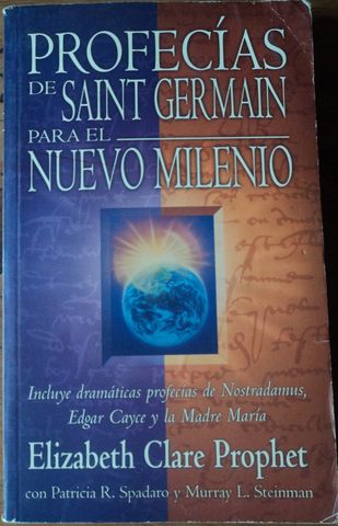 PROFECIAS DE SAINT GERMAIN PARA EL NUEVO MILENIO, ELIZABETH CLARE PROPHET,  1999