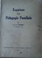 ESQUISSE D'UNE PEDAGOGIE FAMILIALE, LE R. P.  CHARMOT DE LA COMPAGNIE DE JESUS, EDITIONS SPES, 1933